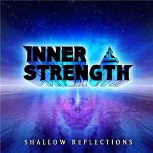 Inner Strength  - Shallow Reflections album