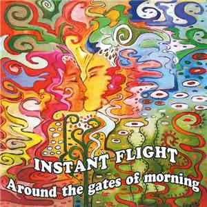Instant Flight - Around The Gates Of Morning album