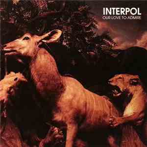 Interpol - Our Love To Admire album