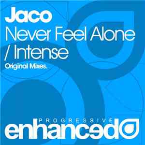 Jaco  - Never Feel Alone / Intense album