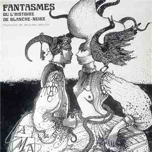 Jacques Lejeune - Fantasmes Ou L'Histoire De Blanche-Neige album