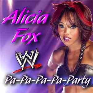 James A. Johnston - WWE: “Pa-Pa-Pa-Pa-Party” (Alicia Fox) album