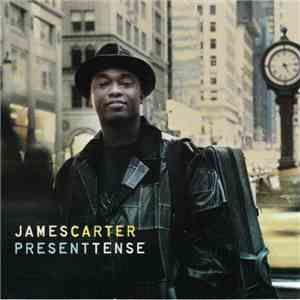 James Carter  - Present Tense album