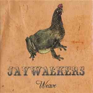 Jaywalkers  - Weave album