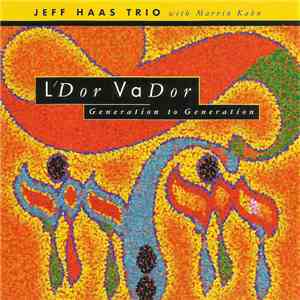 Jeff Haas Trio - L'Dor VaDor album