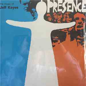 Jeffrey Keyes - Presence album