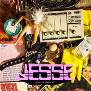 Jesse  - JESSE Live Bootlegs Vol 1. album