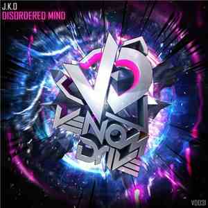 J.K.O - Disordered Mind album