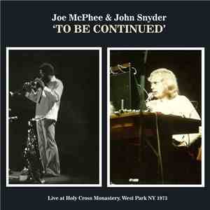 Joe McPhee & John Snyder  - To Be Continued album