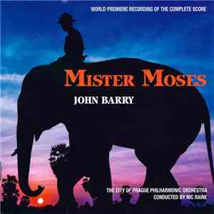John Barry - Mister Moses (World Premiere Recording Of The Complete Score) album