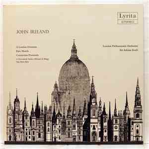 John Ireland, London Philharmonic Orchestra, Sir Adrian Boult - Orchestral Music Volume I album