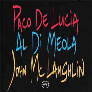 John McLaughlin / Al Di Meola / Paco De Lucía - The Guitar Trio album
