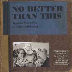 John Mellencamp - No Better Than This (International Tour Edition Including Bonus Live Cd) album