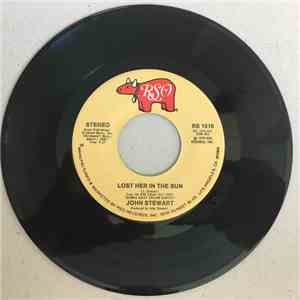 John Stewart  - Lost Her In The Sun b/w Heart Of A Dream album