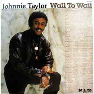 Johnnie Taylor - Wall To Wall album