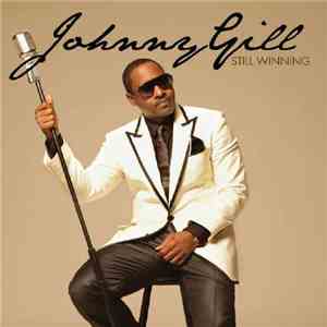 Johnny Gill - Still Winning album