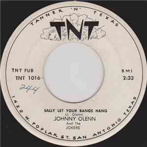 Johnny Olenn And The Jokers  - Sally Let Your Bangs Hang / Candy Kisses album