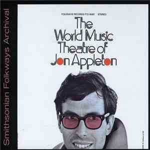 Jon Appleton - The World Music Theatre Of Jon Appleton album