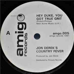 Jon Derek's Country Fever - Hey Duke, You Got True Grit album