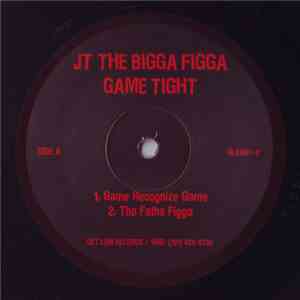 JT The Bigga Figga - Game Tight EP album
