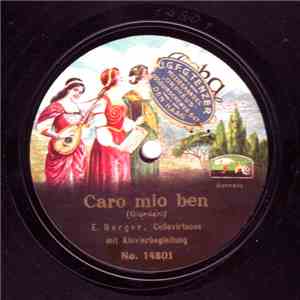 Julius Berger  / E. Berger - Caro Mio Ben / Suite Aus Dem Ballet "Les Millions D'Arlequin" album