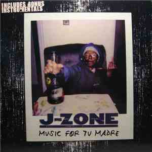 J-Zone - Music For Tu Madre album