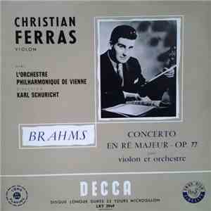 Karl Schuricht - Christian Ferras - Johannes Brahms - L'Orchestre Philharmonique De Vienne - Concerto En Ré Majeur - Op. 77 Pour Violon Et Orchestre album