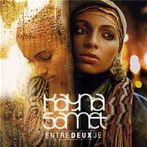 Kayna Samet - Entre Deux Je album