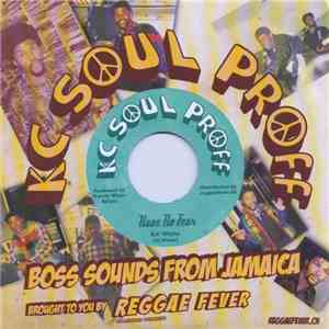 KC White - Have No Fear / Jah Is Coming (Second Cut) album