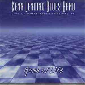 Kenn Lending Blues Band - Game Of Life album