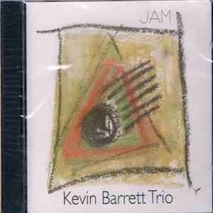Kevin Barrett Trio - Jam album