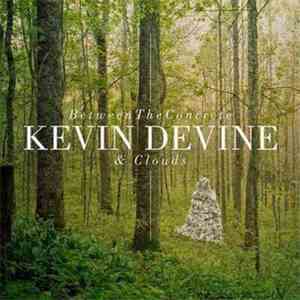 Kevin Devine - Between The Concrete & Clouds album