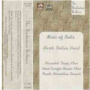 Khansahib Faiyaz Khan, Ustad Latafat Hussain Khan, Pandit Nivruttibua Sarnaik - Music of India album