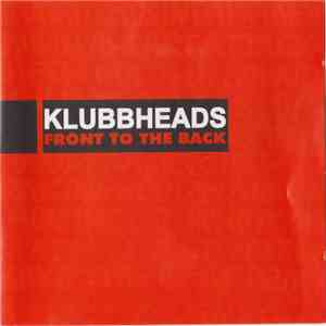 Klubbheads - Front To The Back album