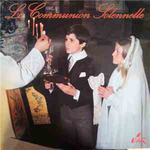 la Chorale de Saint-Nicolas Du Chardonnet - La Communion Solennelle album