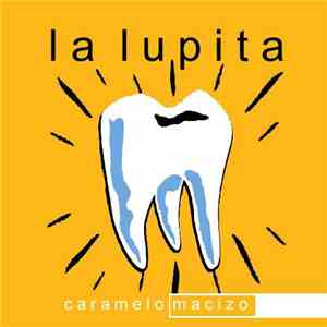 La Lupita - Caramelo Macizo album
