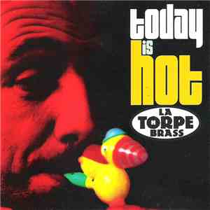 La Thorpe Brass - Today Is Hot album