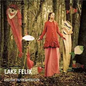 Lake Felix - And The Pappkameraden album