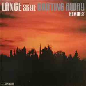 Lange Featuring Skye  - Drifting Away (Remixes) album
