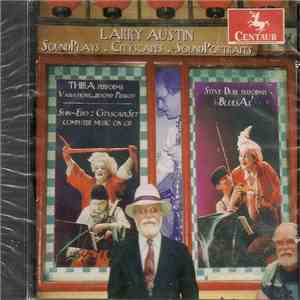 Larry Austin - CDCM Computer Music Series Vol. 28: The Composer In The Computer Age VIII album