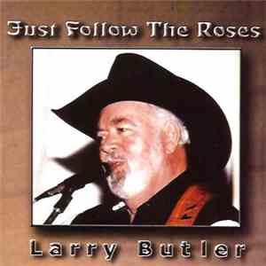 Larry Butler  - Just Follow The Roses album