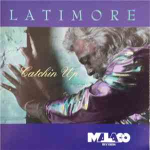 Latimore  - Catchin' Up album