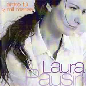 Laura Pausini - Entre Tú Y Mil Mares album