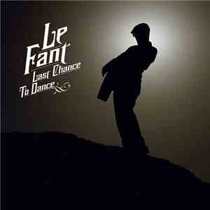 Le Fant - Last Chance To Dance album