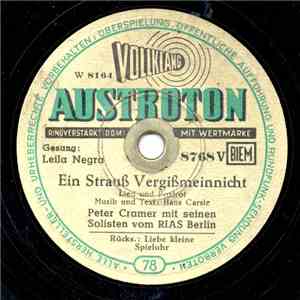 Leila Negra, Peter Cramer Und Seine Solisten - Ein Strauß Vergißmeinnicht / Liebe Kleine Spieluhr album