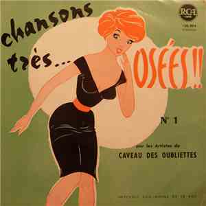 Les Artistes Du Caveau Des Oubliettes - Chansons Très...Osées N°1 album