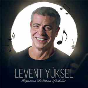Levent Yüksel - Hayatıma Dokunan Şarkılar album