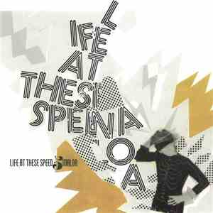 Life At These Speeds / Sinaloa - Life At These Speeds / Sinaloa album