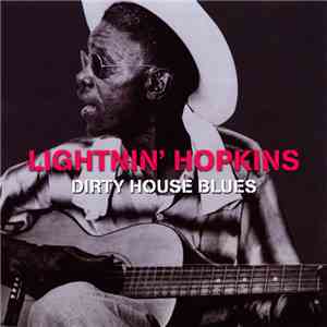 Lightnin' Hopkins - Dirty House Blues album