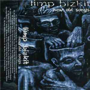 Limp Bizkit - New Old Songs album